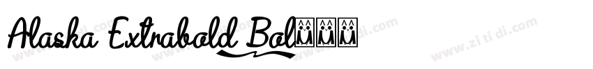 Alaska Extrabold Bol字体转换